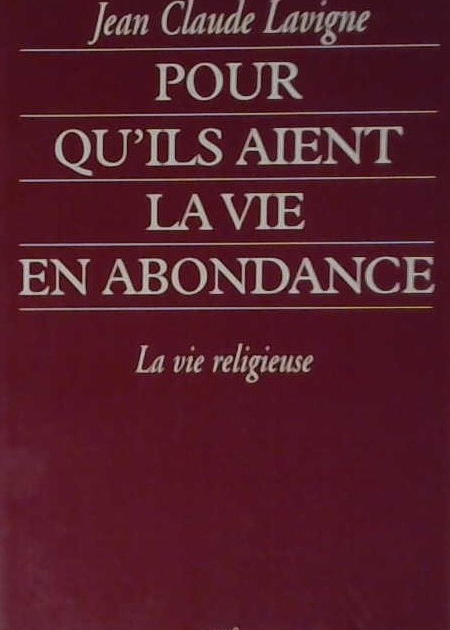 Pour qu'ils aient la vie en abondance