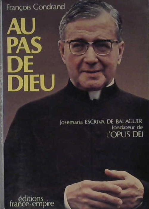 au pas de Dieu, Josémaria Escriva de balaguer