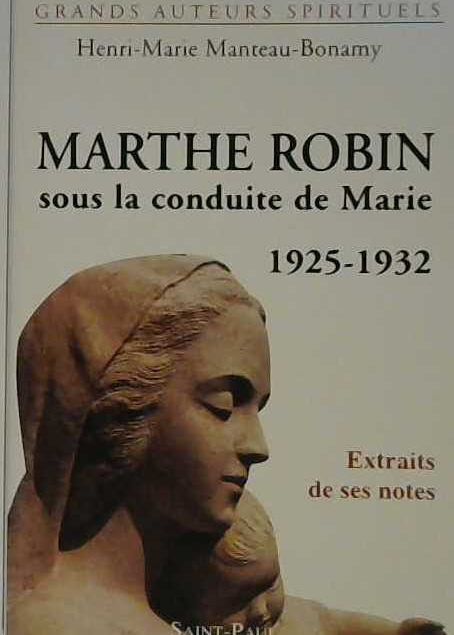 Marthe Robin sous la conduite de Marie
