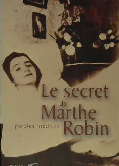 Le secret de Marthe Robin