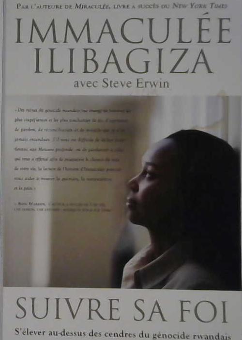 Immaculée Ilibagiza, suivre sa Foi