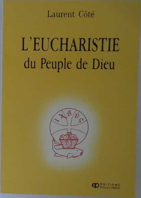 L'Eucharistie du Peuple de Dieu