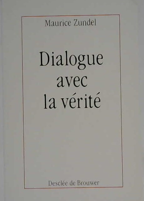 Dialogue avec la vérité