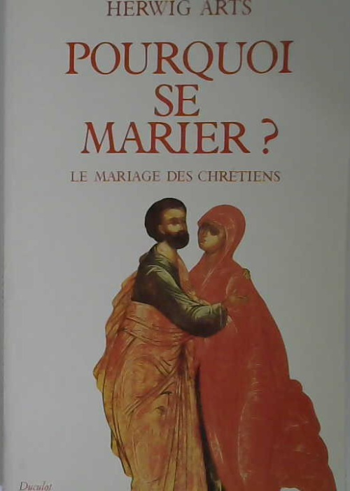 Pourquoi se marier?