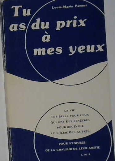 Tu as du prix à mes yeux