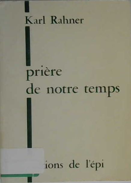 prière de notre temps