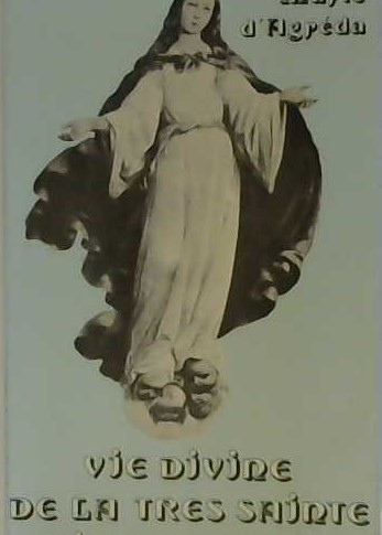 vie divine de la très sainte vierge Marie