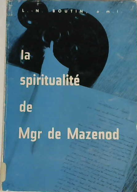 La spiritualité de Mgr de Mazenod