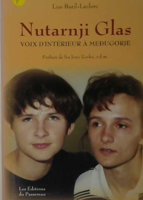 Nutarnji Glas voix d'intérieur à Medjugorje