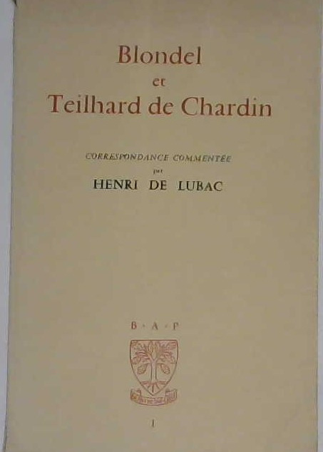 Blondel et Theilhard de Chardin