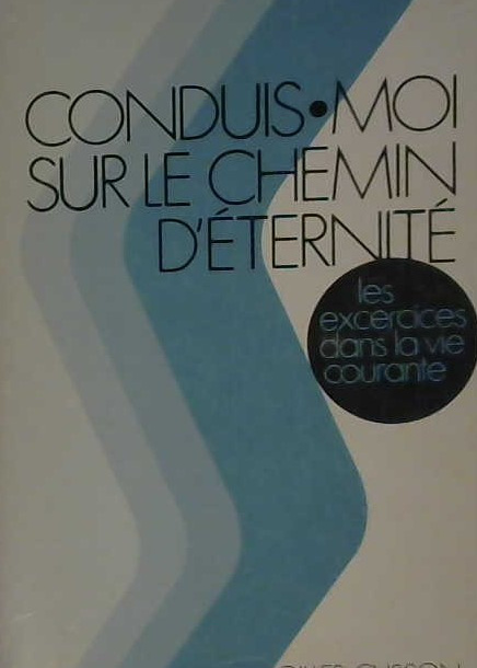 Conduit-moi sur le chemin d'éternité