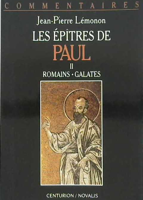 Les épîtres de Paul tome 2 Romains et Galates