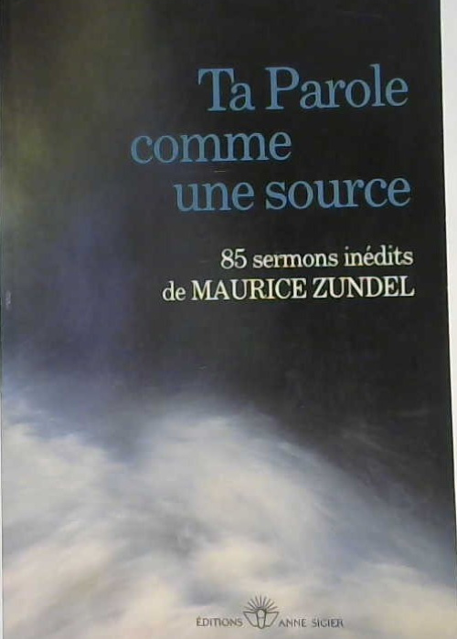 Ta parole comme une source