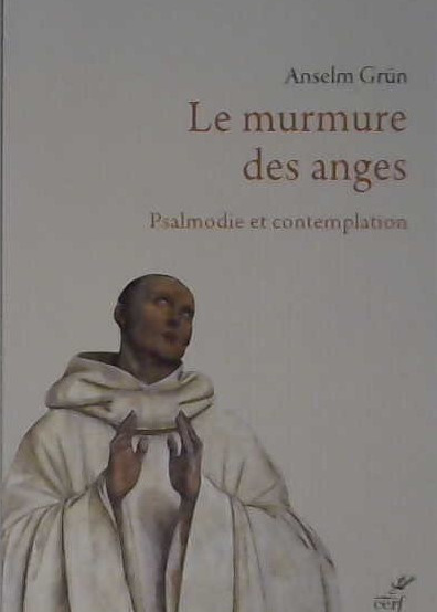le murmure des anges, psalmodie et contemplation