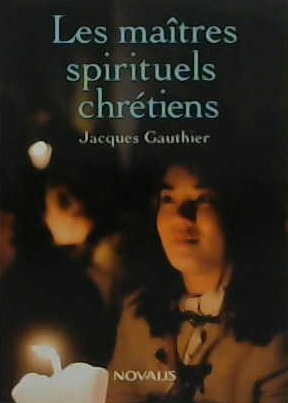Les maîtres spirituels chrétiens