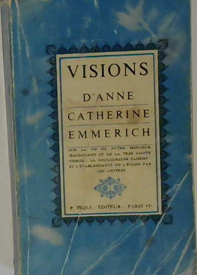 Visions Anne Catherine Emmerich  tome I