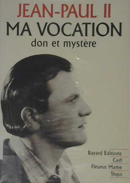 Ma vocation don et mystère