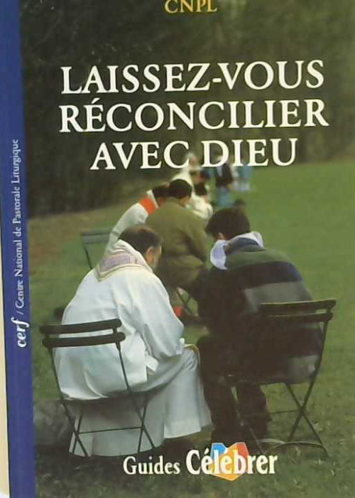 Laissez-vous réconcilier avec Dieu