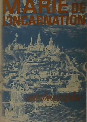 Marie de l'Incarnation, autobiographie