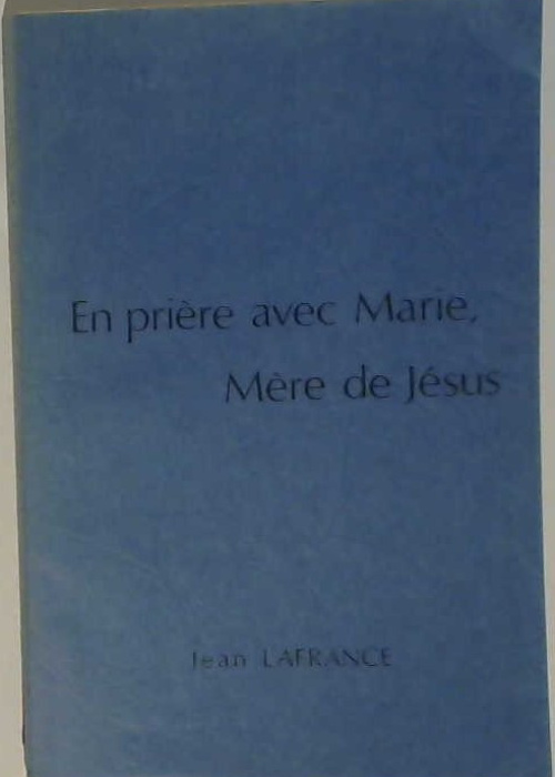 En prière avec Marie Mère de Jésus