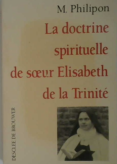 La doctrine spirituelle de soeur Élisabeth de la Trinité