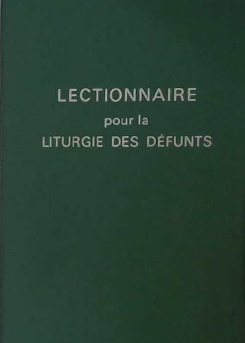 Lectionnaire pour la liturgie des Défunts