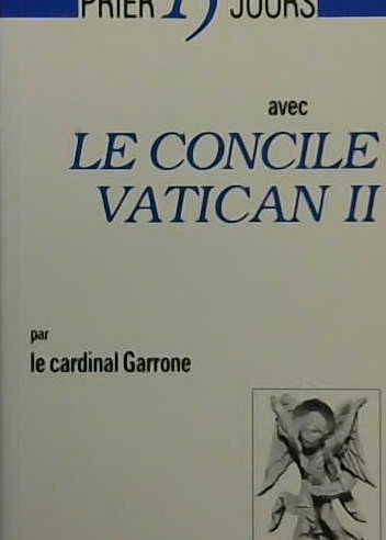 Prier 15 jours avec le concile Vatican II