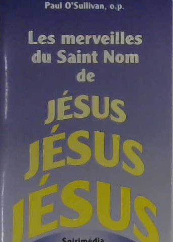 Les merveilles du saint Nom de Jésus