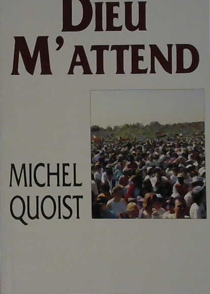Dieu m'attend