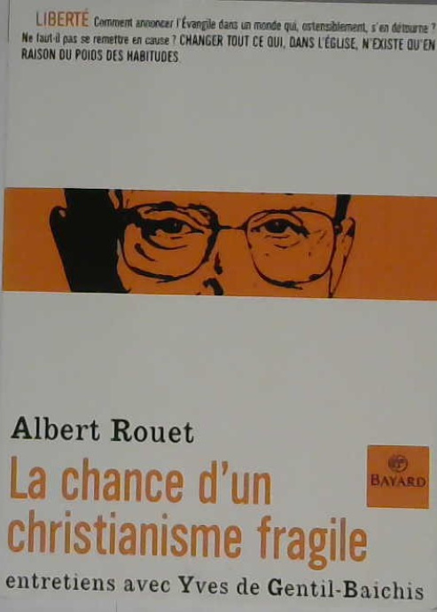 la chance d'un christianisme fragile