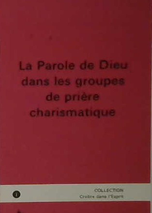 La parole de Dieu dans les groupes de prière charistique
