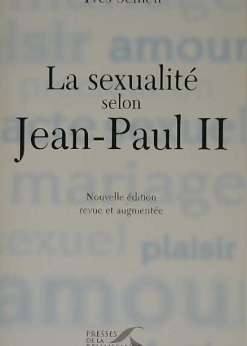 la sexualité selon Jean-Paul II