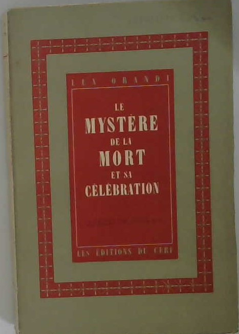 Le mystère de la mort et sa célébration