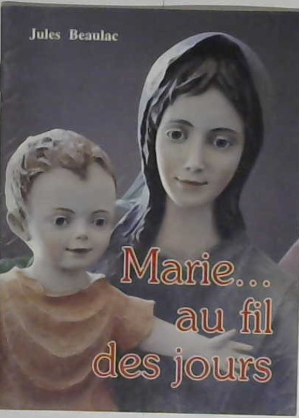 Marie au fil des jours