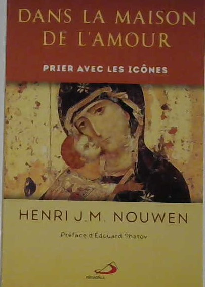 Dans la maison de l'Amour, prier avec les icônes