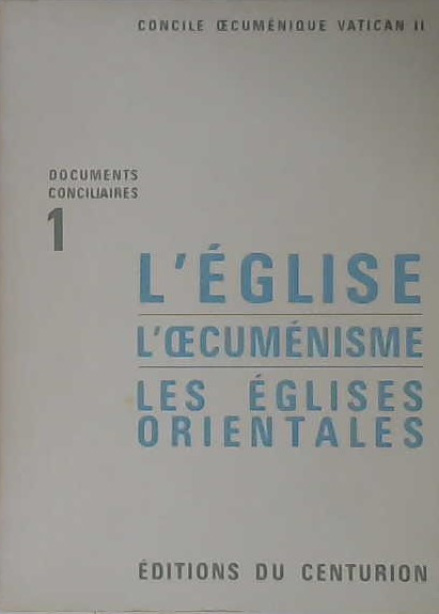 L'Église l'oecuménisme les églises orientales