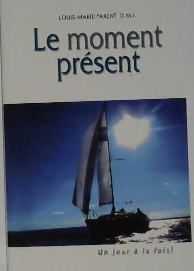 Le moment présent