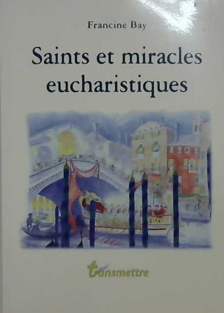 Saints et miracles eucharistiques