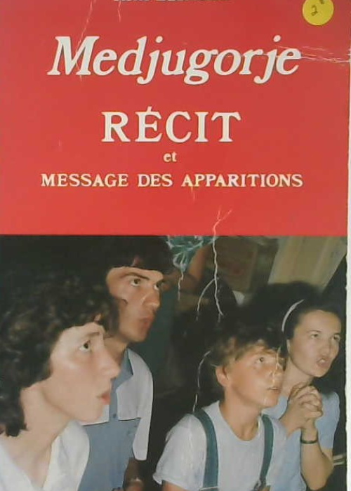 Medjugorje Récit et message des apparitions