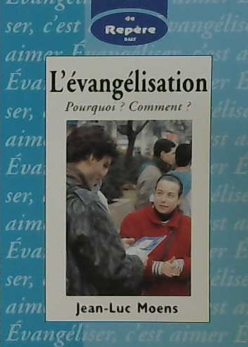 L'évangélisation pourquoi? Comment?
