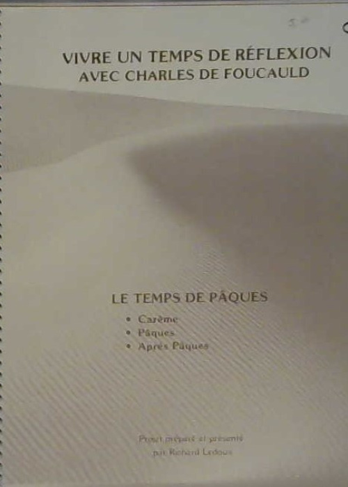 Vivre un temps de retraite avec Charles de Foucauld