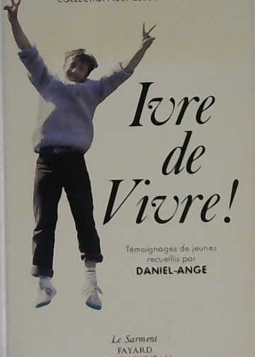 Ivre de vivre!
