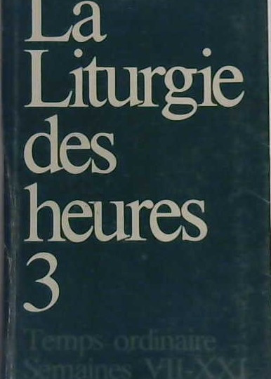 liturgie des heures tome 3