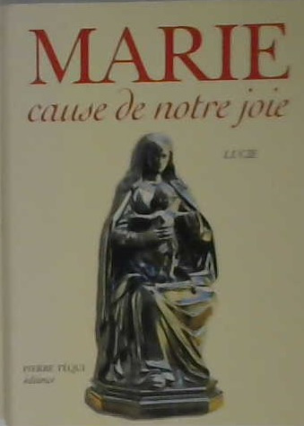 Marie cause de notre joie
