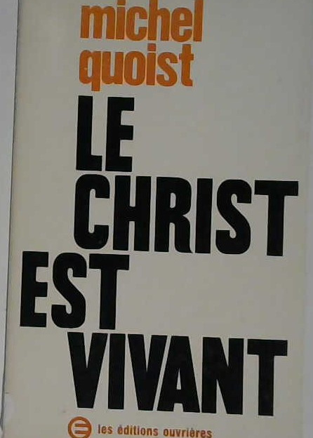 Le Christ est vivant
