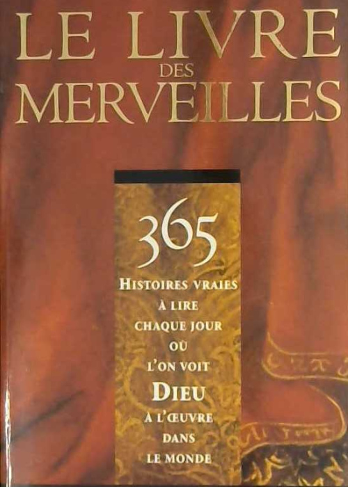 Le livre des merveilles, 365 histoires vraies