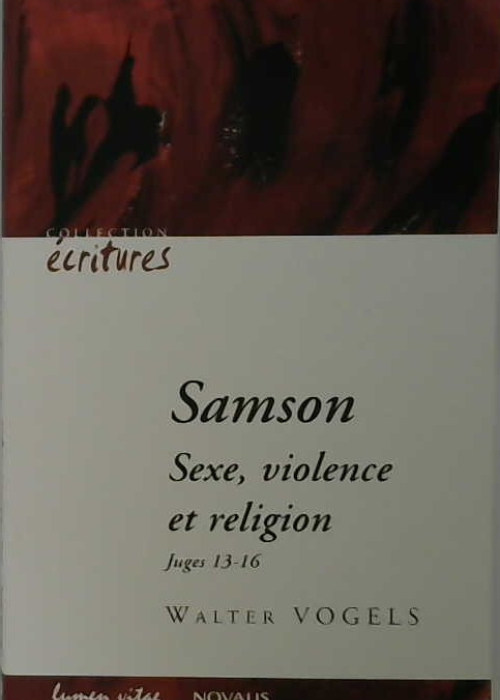 Samson sexe, violence et religion
