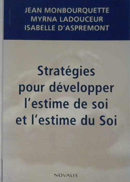 Stratégie pour développer l'estime de soi et l'estime du Soi