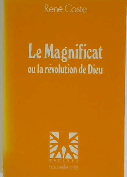 Le Magnificat ou la révolution de Dieu