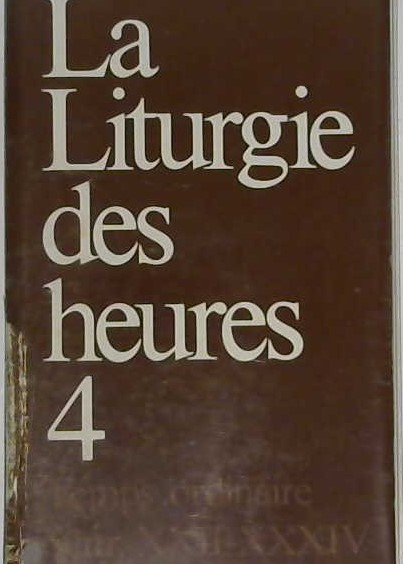 la liturgie des heures tome 4